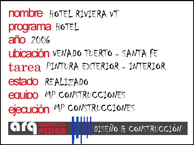 HOTEL RIVIERA - PINTURA EXTERIOR, Arquitecto Mauricio Pedra - Construcciones MP, venado tuerto