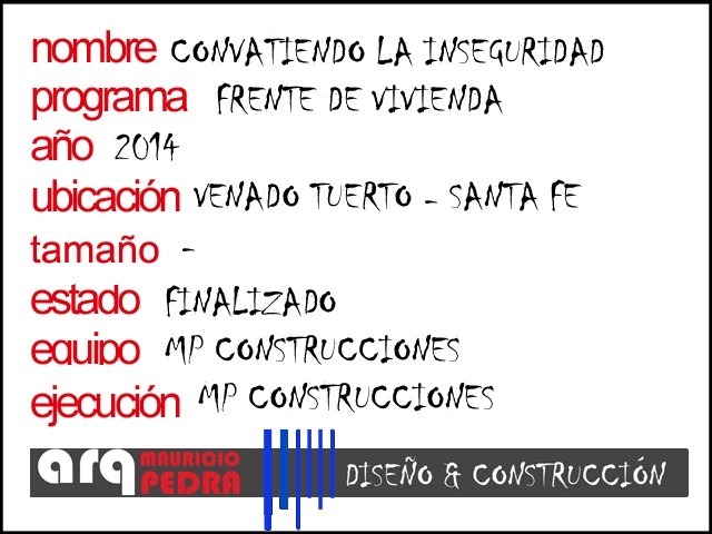 FRENTE DE VIVIENDA SEGURA, Arquitecto Mauricio Pedra - Construcciones MP, venado tuerto